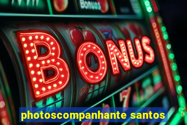 photoscompanhante santos